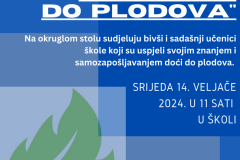 Na okruglom stolu sudjeluju bivši i sadašnji učenici škole koji su uspjeli svojim znanjem i samozapošljavanjem doći do plodova. - 1